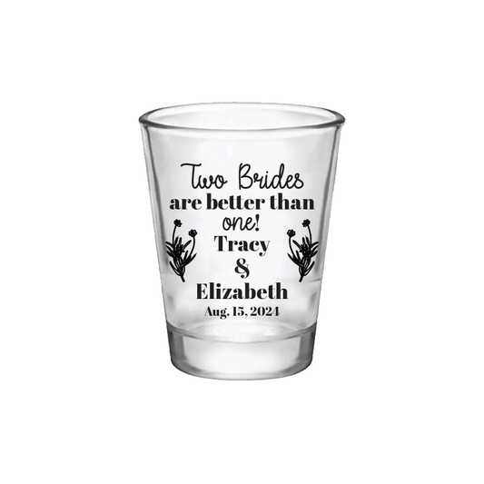 Dos novias son mejores que una, vasos de chupito de boda personalizados LGBTQI+