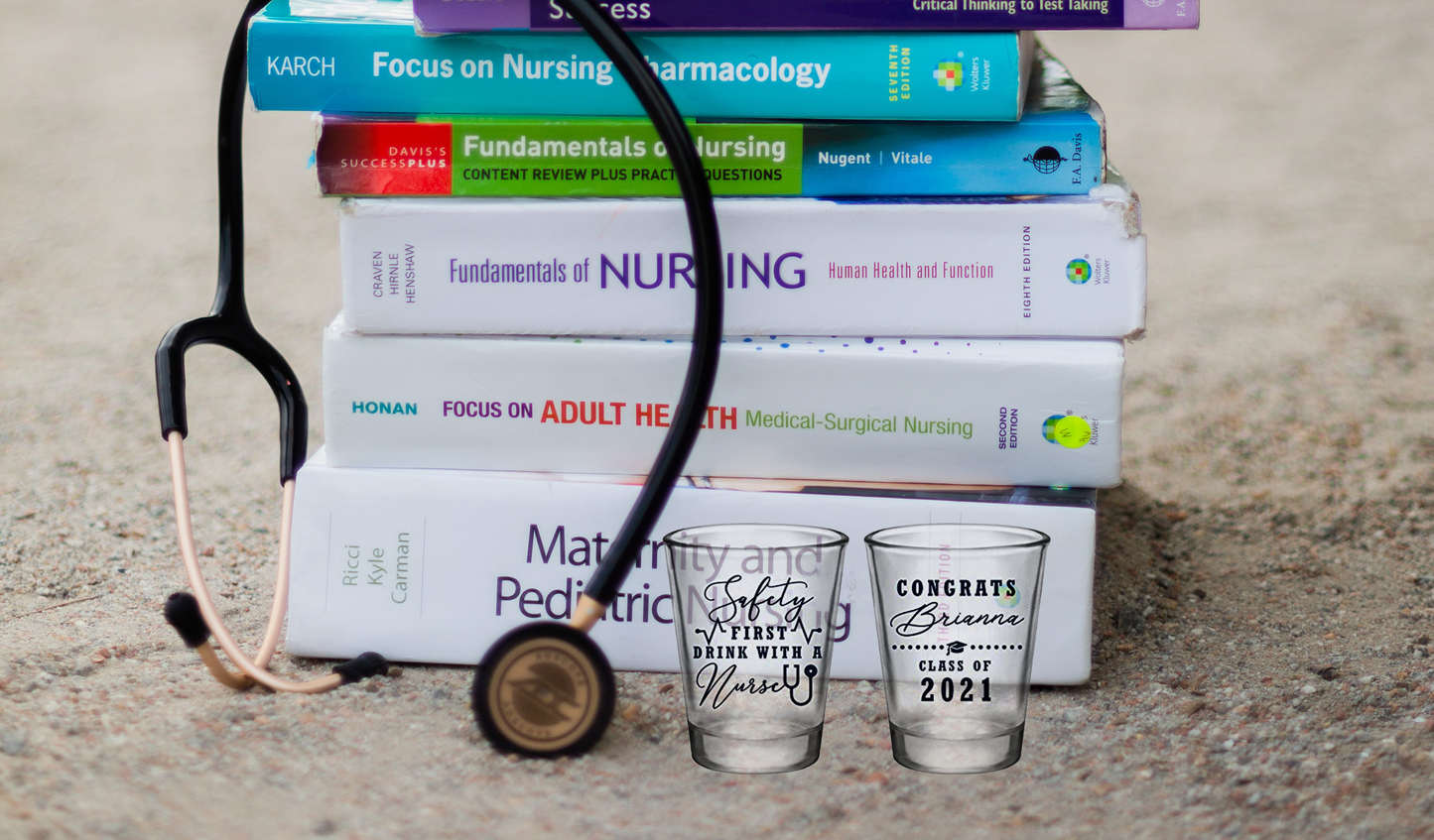 Safety First Drink with a Nurse Graduation Shot Glasses
