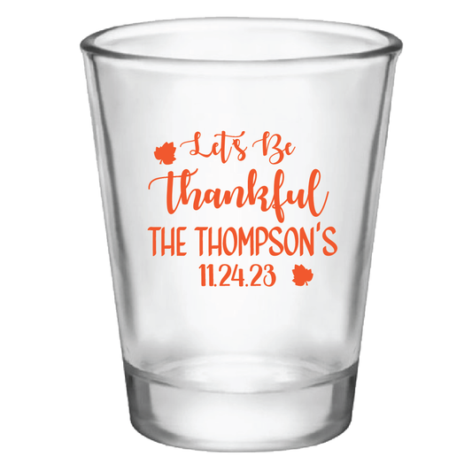 Let's Be Thankful Wedding Shot Glass