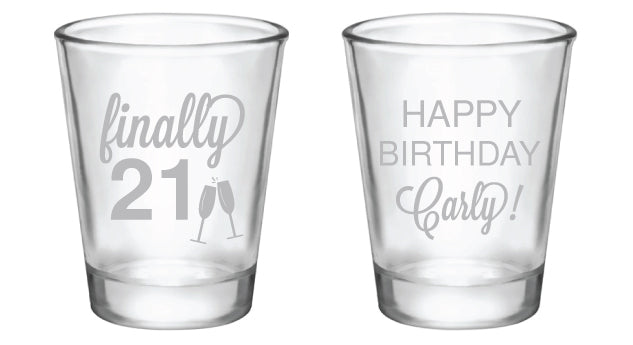 Finally 21 birthday shot glasses