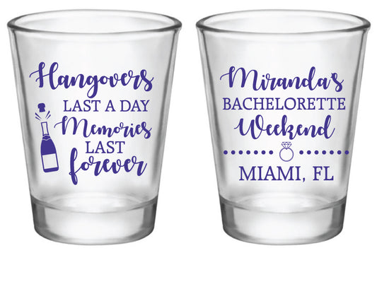 Hangovers Last A Day - Bachelorette Party Shot Glasses