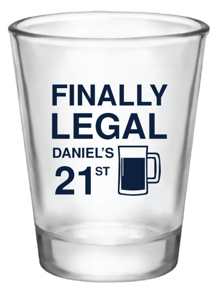 Finally legal 21st birthday shot glasses