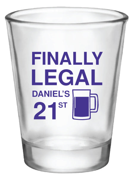 Finally legal 21st birthday shot glasses