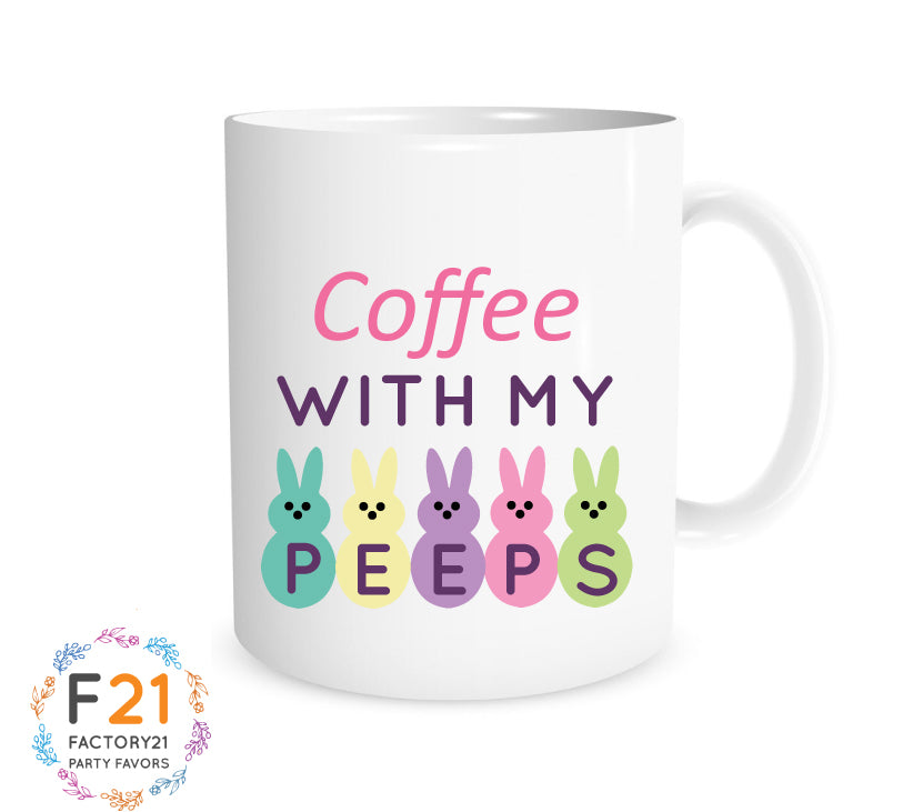 Coffee with my peeps funny Easter coffee mug