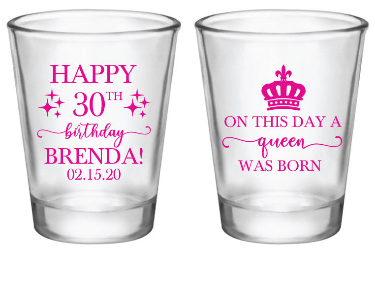 On this day a queen was born- birthday shot glasses