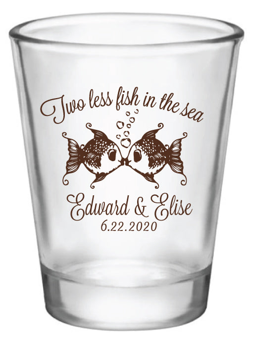 2 less fish in the sea shot glasses