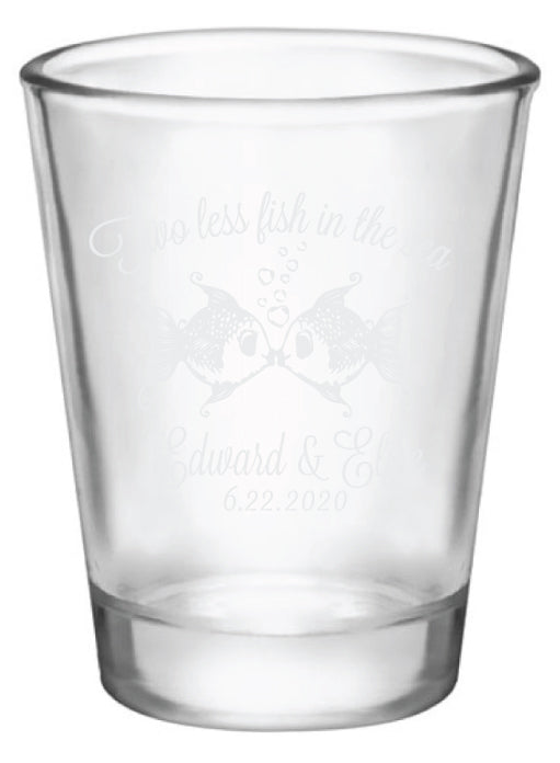 2 less fish in the sea shot glasses