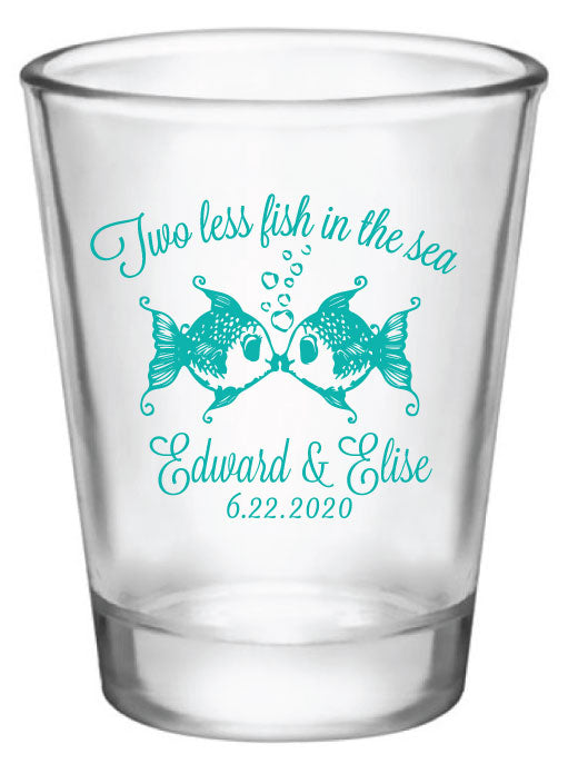 2 less fish in the sea shot glasses