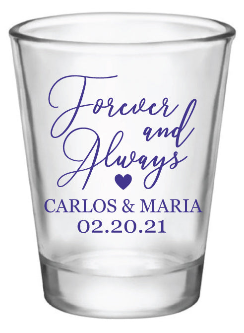 Forever and always- wedding shot glasses
