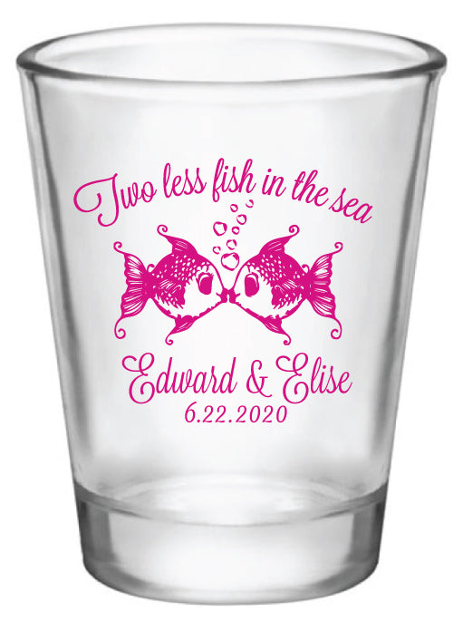 2 less fish in the sea shot glasses