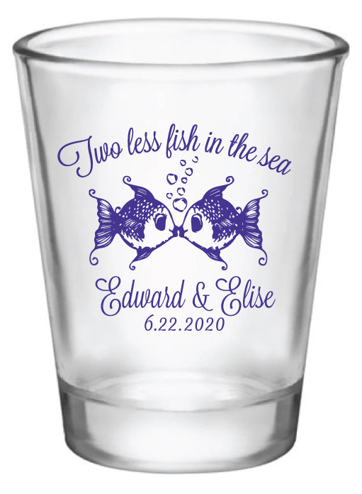 2 less fish in the sea shot glasses