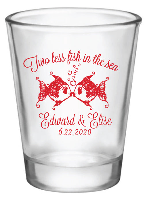 2 less fish in the sea shot glasses