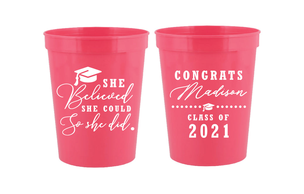 She believed she could so she did- graduation cups