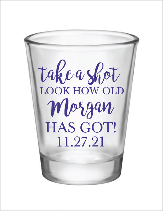 Take a shot- birthday shot glasses