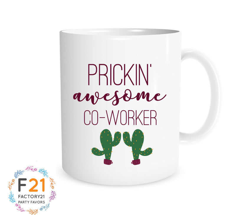 Prickin' awesome coworker mug
