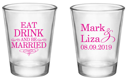 Eat drink and be married wedding shot glasses, personalized wedding favors
