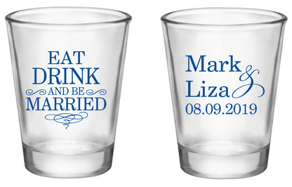 Eat drink and be married wedding shot glasses, personalized wedding favors