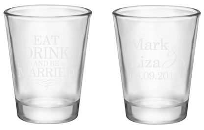 Eat drink and be married wedding shot glasses, personalized wedding favors