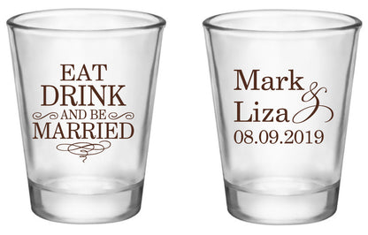 Eat drink and be married wedding shot glasses, personalized wedding favors