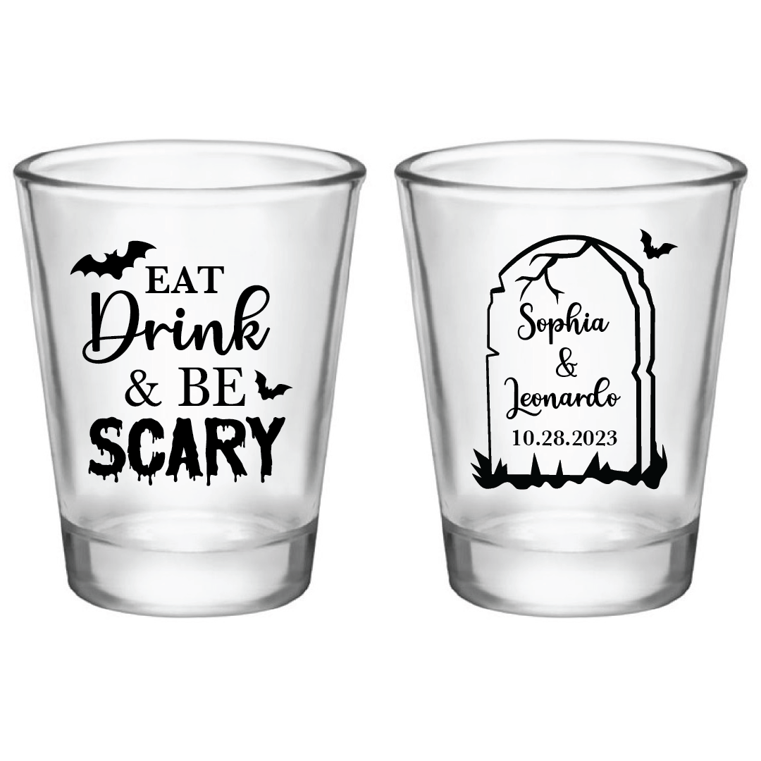 Eat Drink & Be Scary Halloween Wedding Shot Glass