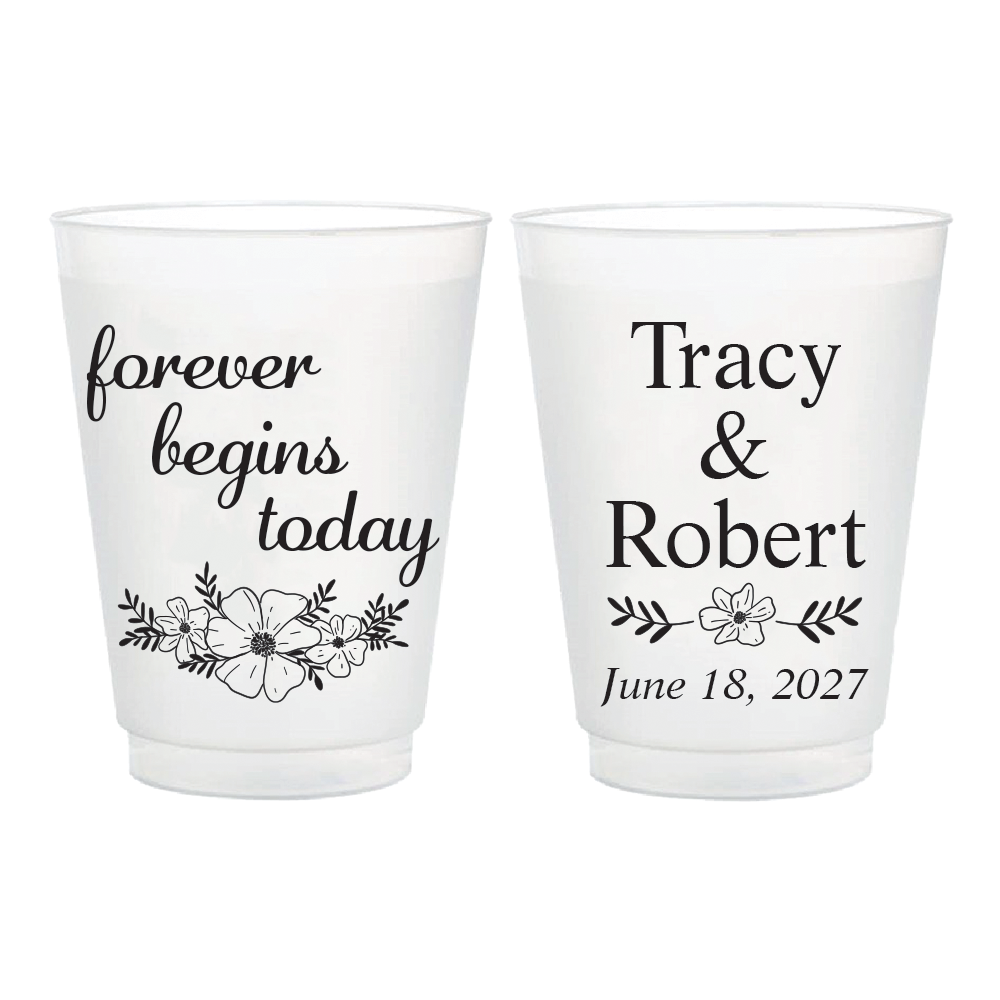 Forever Begins Today Wedding Frosted Flex Cups