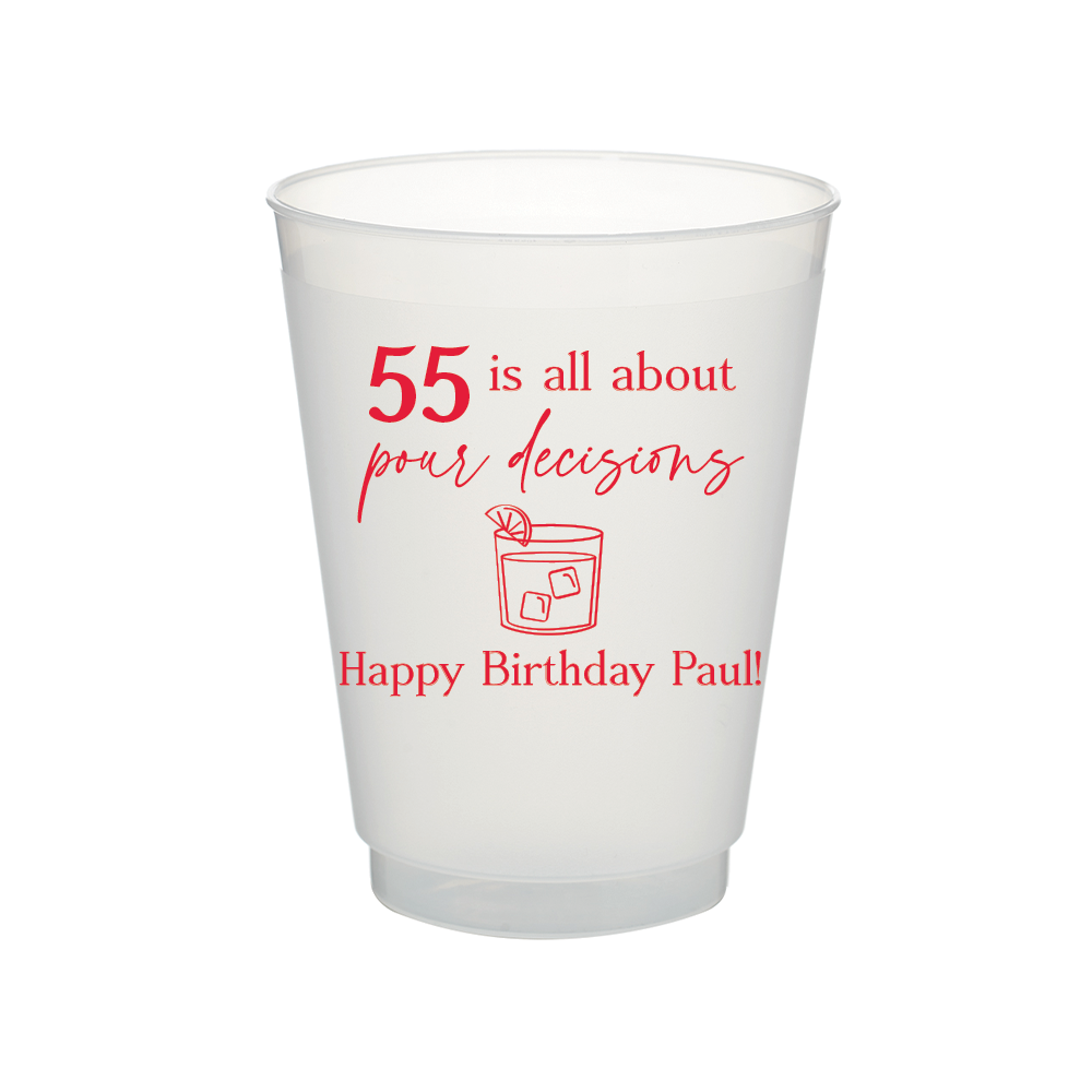 Pour Decisions Birthday Frosted Flex Cups