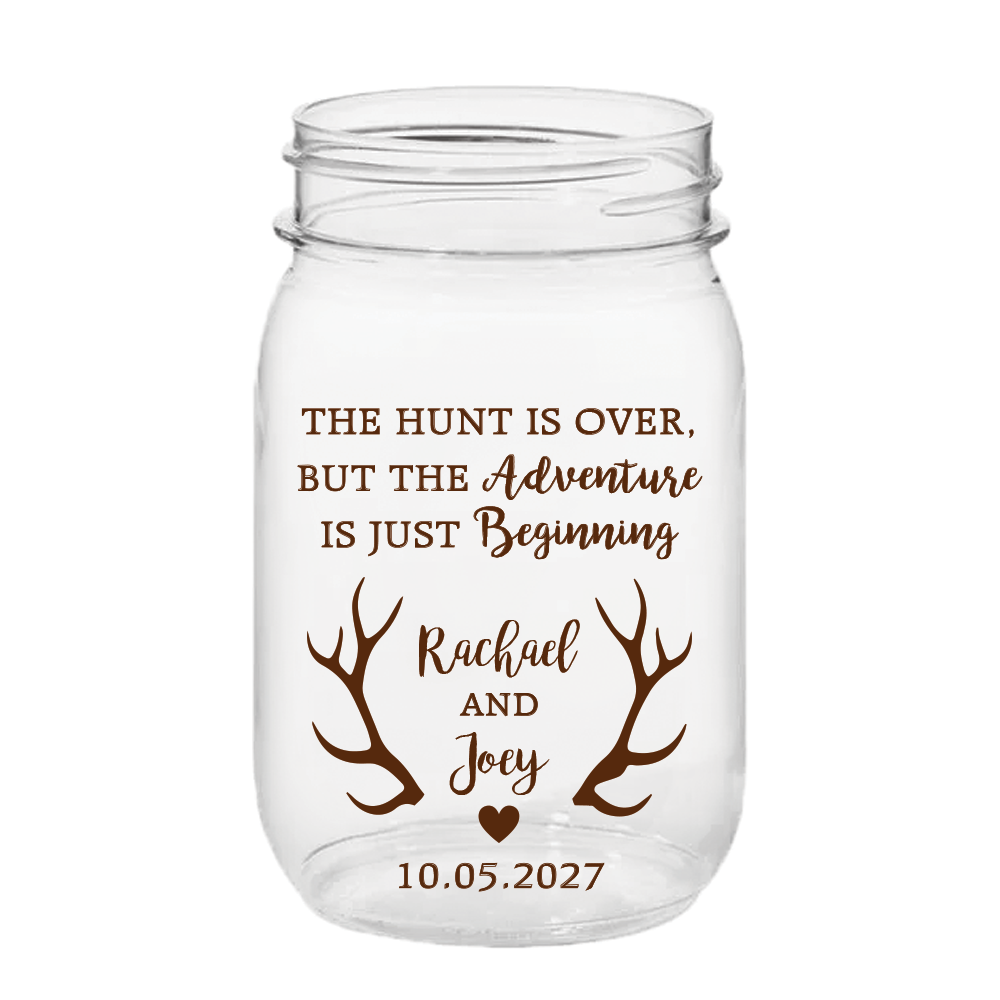 The Hunt is Over PLASTIC Mason Jar