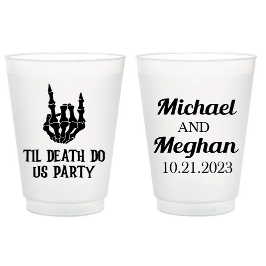 Til Death Do Us Party - Frosted Flex Cups