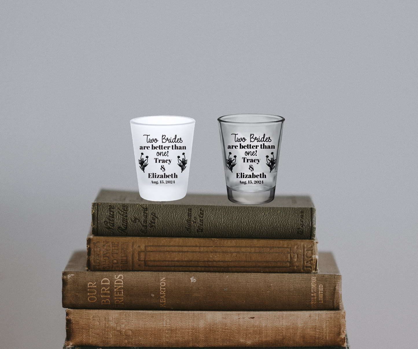 Dos novias son mejores que una, vasos de chupito de boda personalizados LGBTQI+