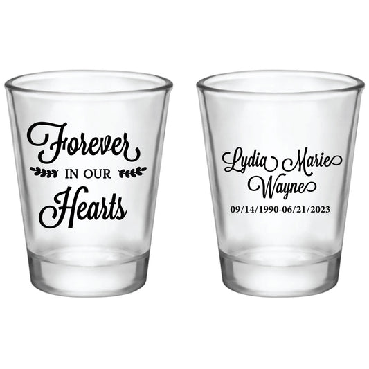 Forever in Our Hearts- Memorial Shot Glasses