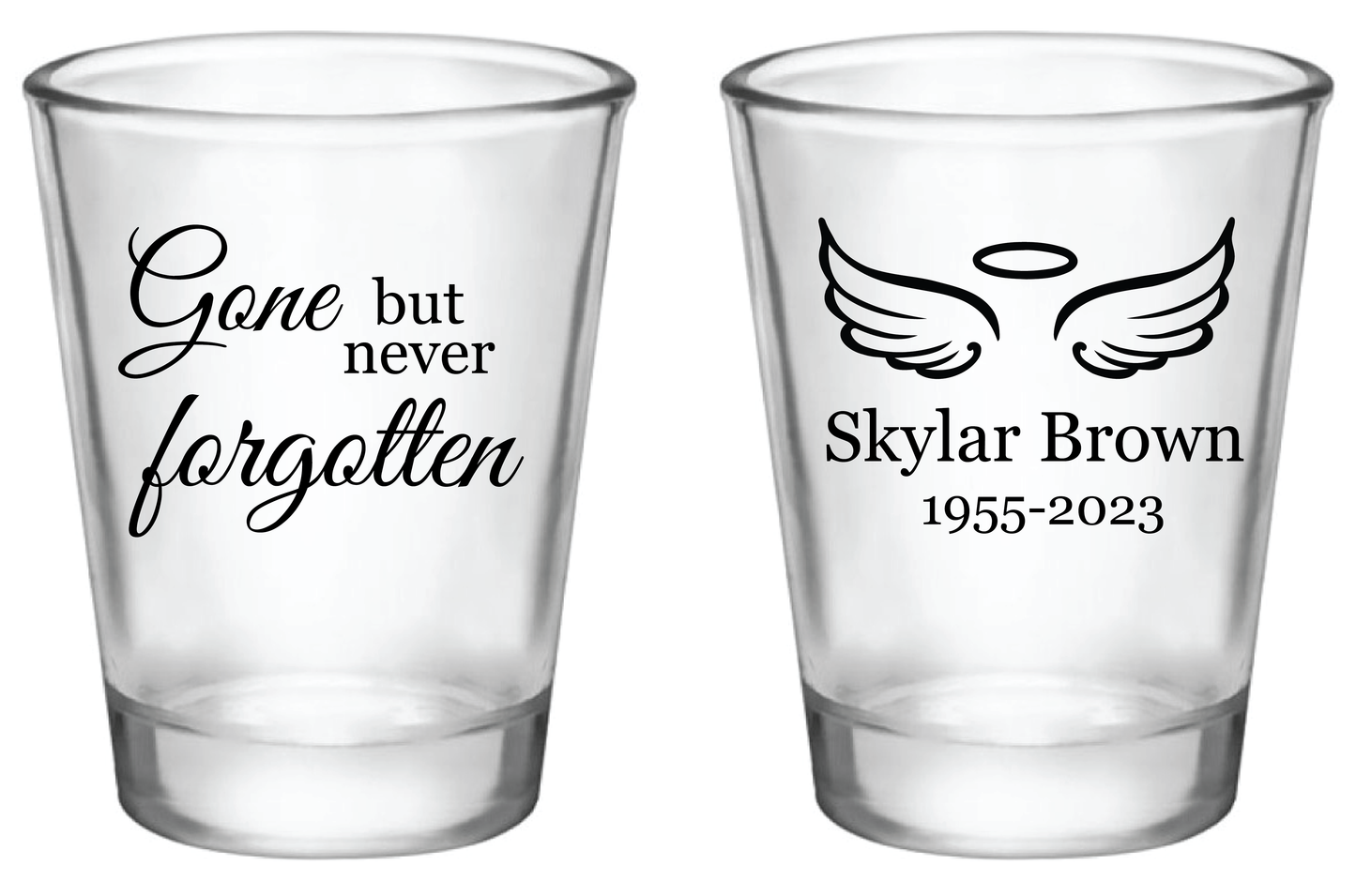 Gone but never forgotten - Memorial Shot Glasses