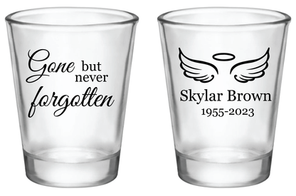 Gone but never forgotten - Memorial Shot Glasses