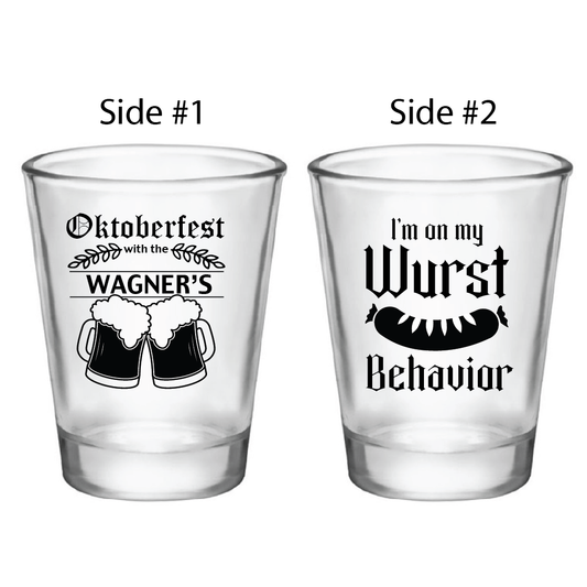I'm On My Wurst Behavior - Oktoberfest Shot Glasses