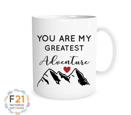 "You are my greatest adventure" Mug