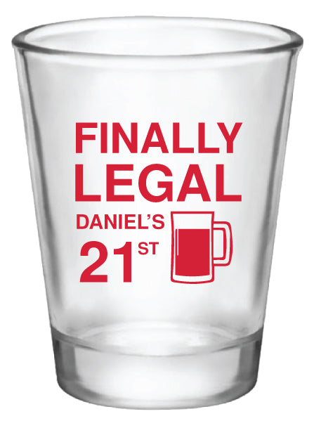Finally legal 21st birthday shot glasses