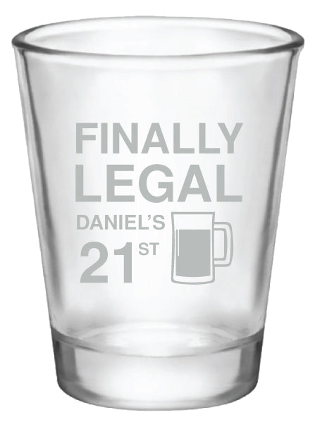 Finally legal 21st birthday shot glasses