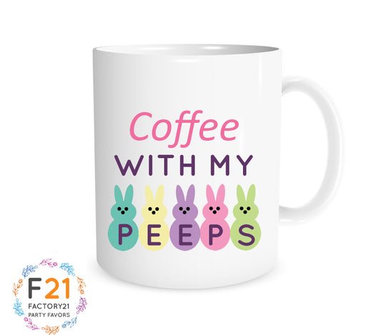 Coffee with my peeps funny Easter coffee mug 