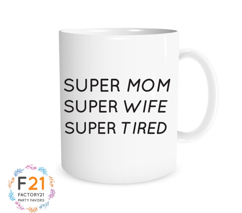 super mom, super wife, super tired