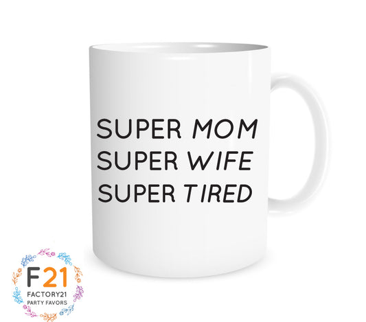 super mom, super wife, super tired