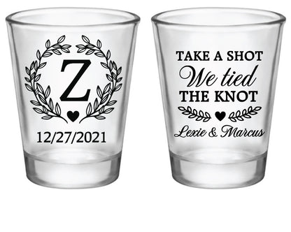 Take a shot we tied the knot- Monogram