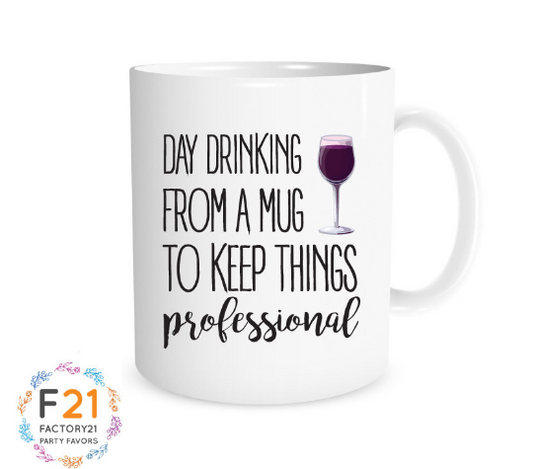Day drinking mug, gift for wine lover