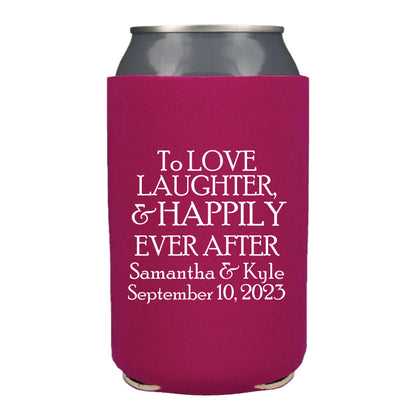 Love laughter happily ever after can coolers