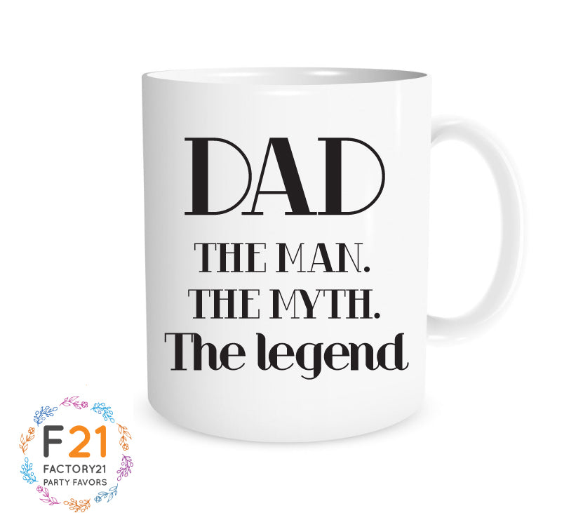 Dad Mug- the man, the myth, the legend