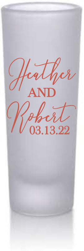 Tall frosted shot glasses- Names and date