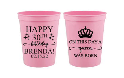 On this day a queen was born- birthday cups