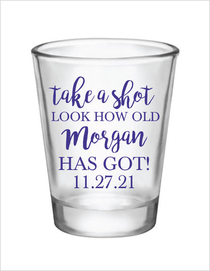 Take a shot- birthday shot glasses