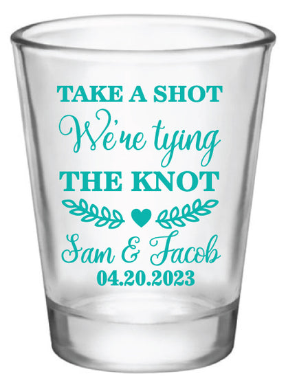 Take a shot we're tying the knot- engagement shot glasses