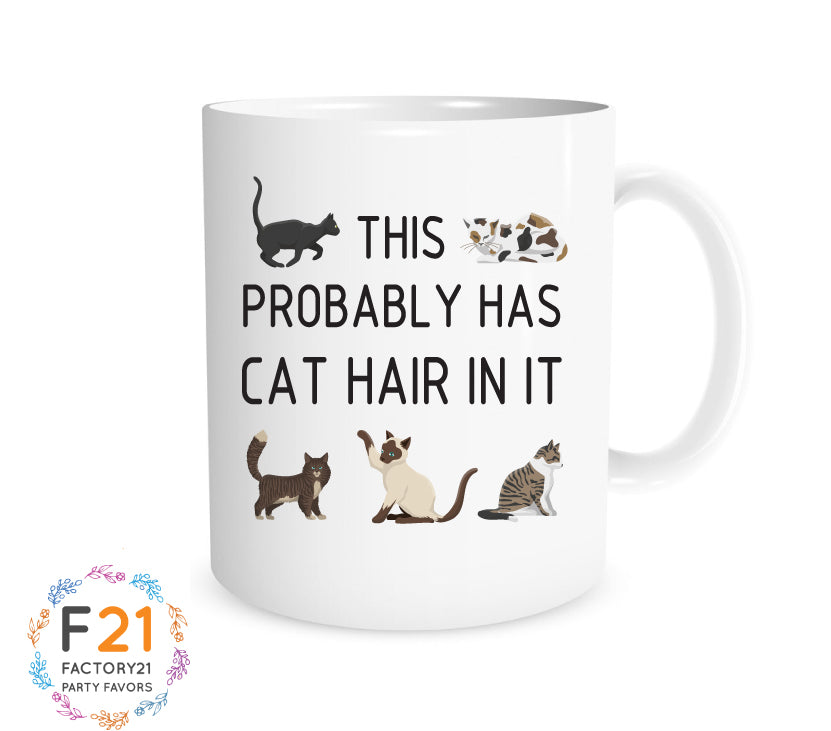 This probably has cat hair in it mug
