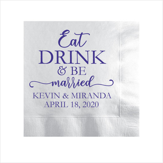 Eat drink and be married napkins